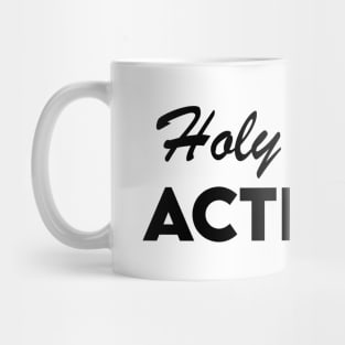 Holy Spirit Activate Christian Mug